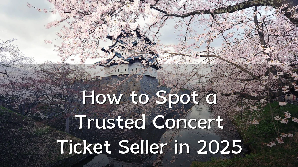How to Spot a Trusted Concert Ticket Seller in 2025