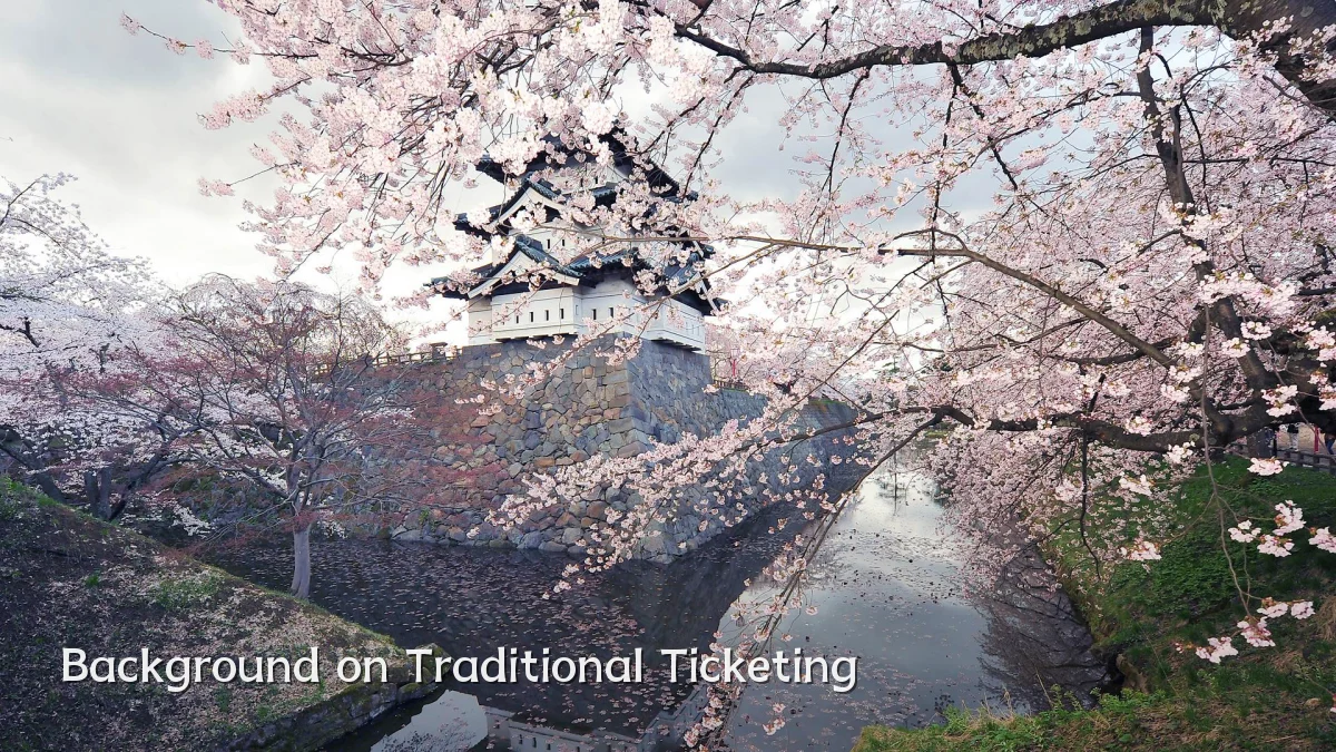 Background on Traditional Ticketing