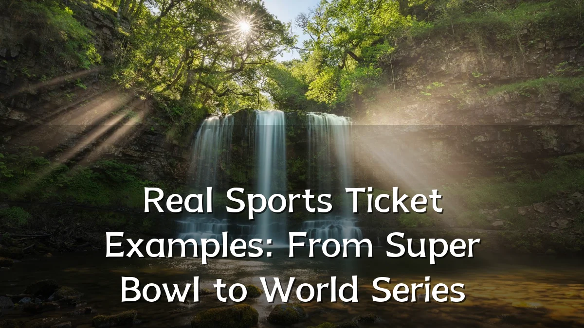 Real Sports Ticket Examples: From Super Bowl to World Series