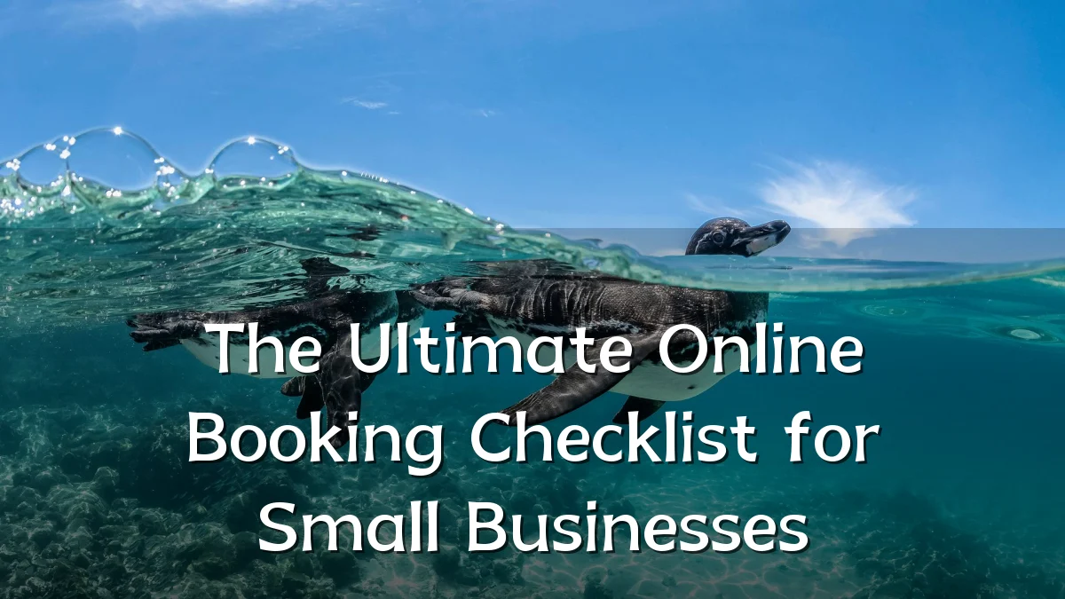 The Ultimate Online Booking Checklist for Small Businesses