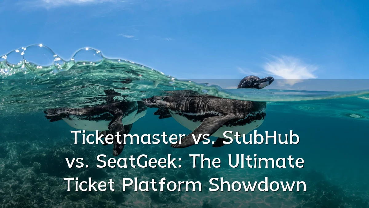 Ticketmaster vs. StubHub vs. SeatGeek: The Ultimate Ticket Platform Showdown