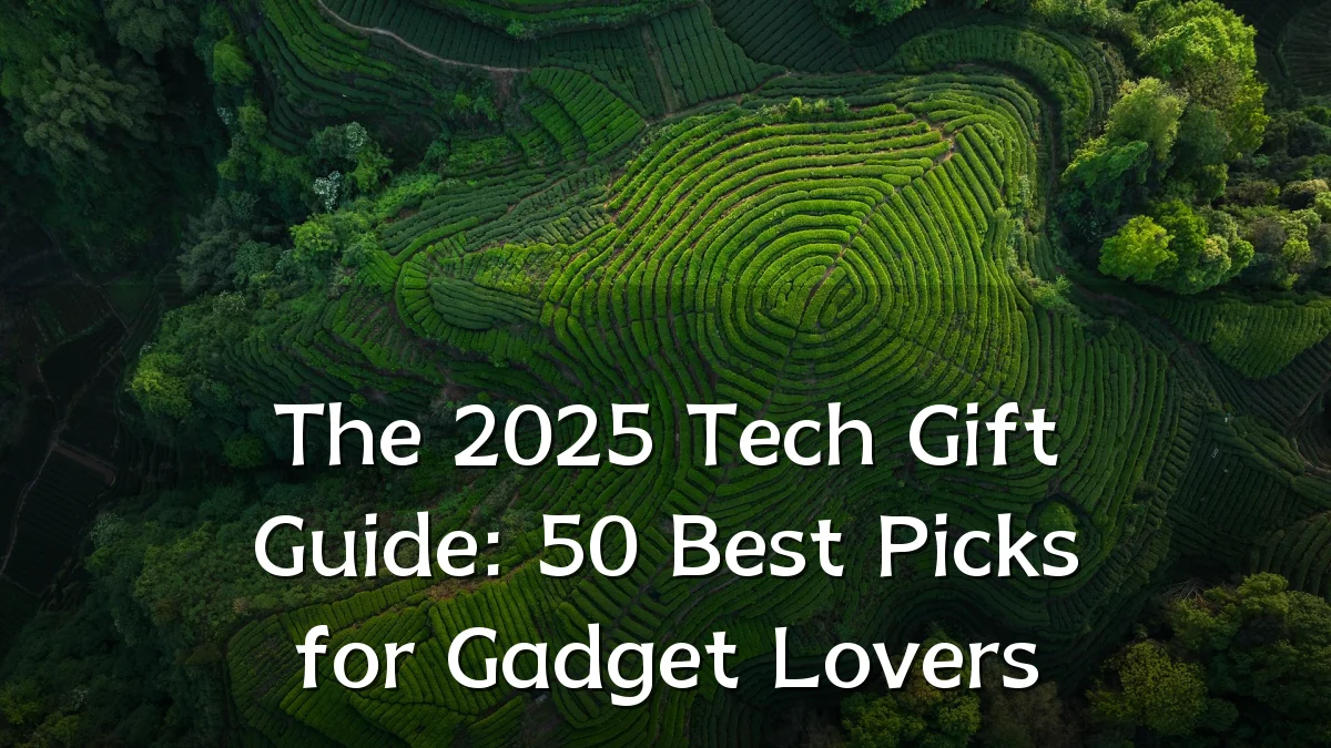 The 2025 Tech Gift Guide: 50 Best Picks for Gadget Lovers